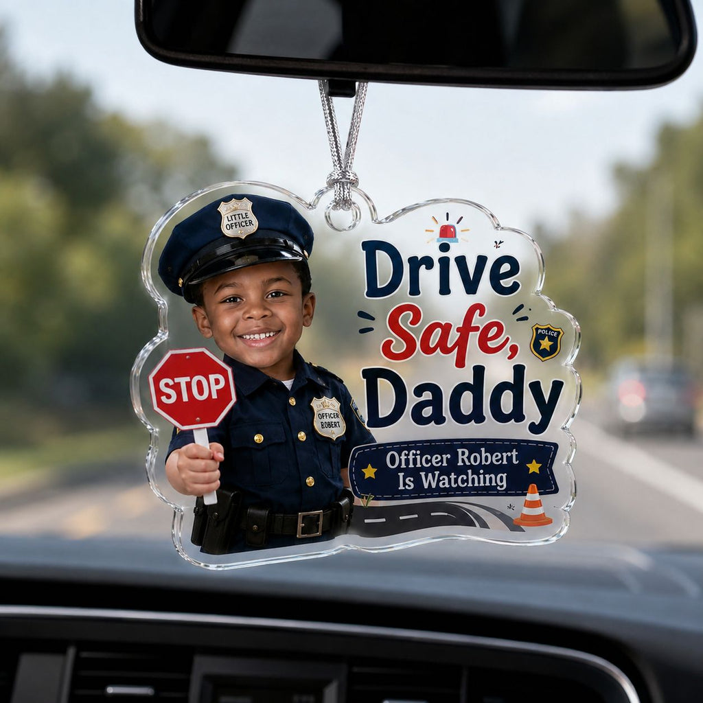 Baby Officer - Dad's Safe Drive  Personalized Acrylic Ornament