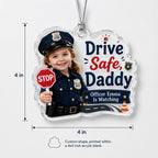 Baby Officer - Dad's Safe Drive  Personalized Acrylic Ornament